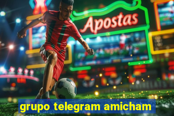 grupo telegram amicham